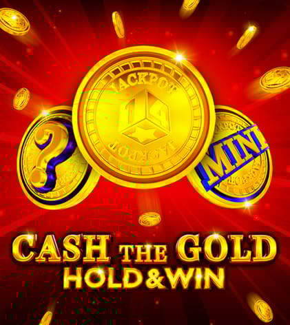 Cash the Gold Hold and Win