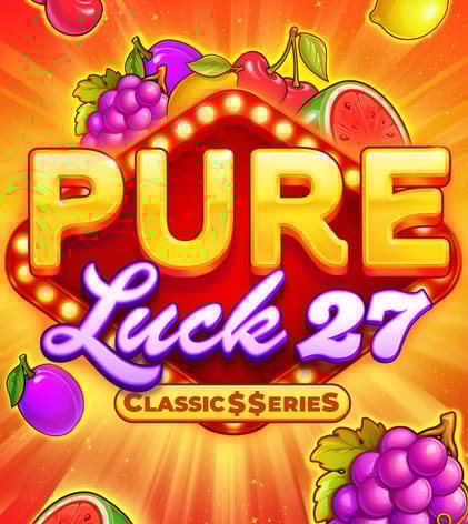  Pure Luck 27: Classic$$erieS