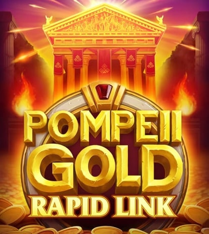 Pompeii Gold: Rapid Link