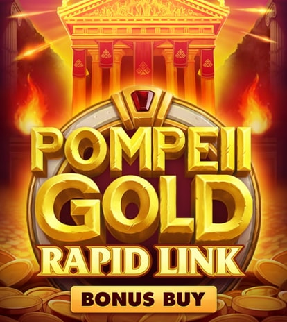 Pompeii Gold: Rapid Link Bonus Buy