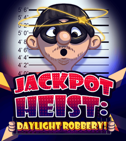 Jackpot Heist: Daylight Robbery!